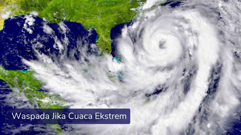 Waspadai Jika Cuaca Ekstrem