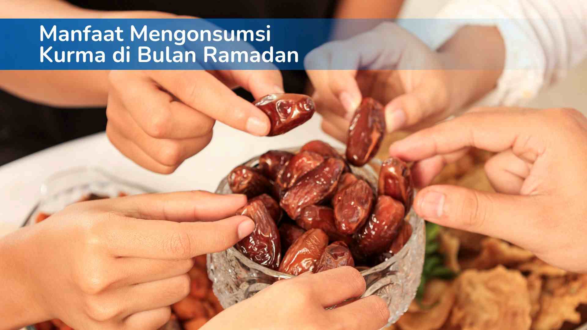 Manfaat Mengkonsumsi Kurma di Bulan Ramdan