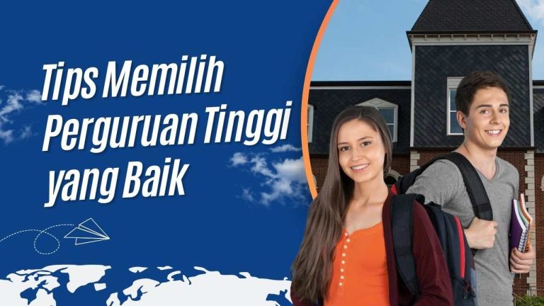 Tips Memilih Perguruan Tinggi yang Baik