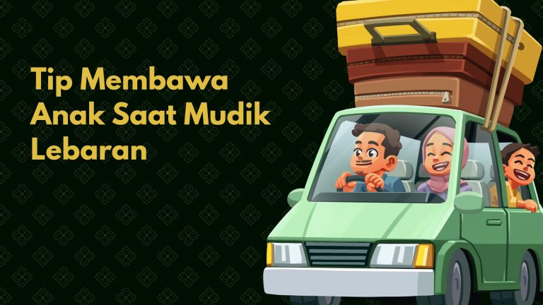 Tip Membawa Anak Saat Mudik Lebaran_20260316_124240_0000